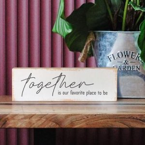 Holzschild „Together is our favorite place to be“