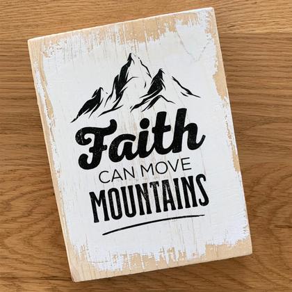 Holzschild "Faith can move mountains" - Image 2