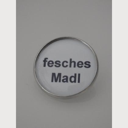 Sprüche - Brosche "fesches Madl"