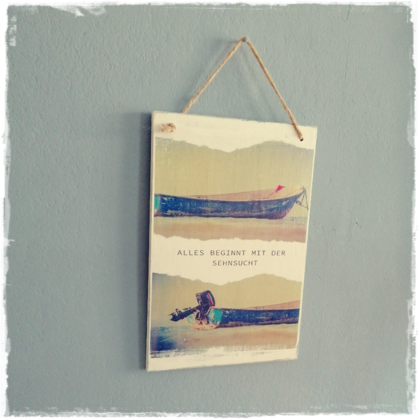 Holzschild "Sehnsucht"