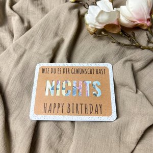 Glückwunschkarte „Wie du es dir gewünscht hast – Nichts“