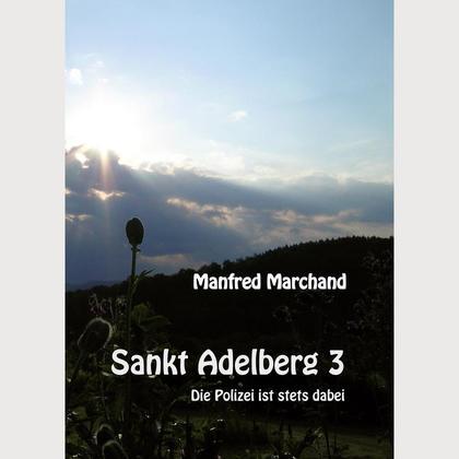 "Sankt Adelberg 3 - Die Polizei ist stets dabei"