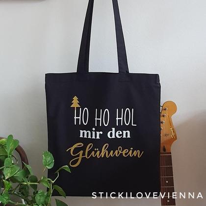 Tasche Ho Ho Hol mir den Glühwein
