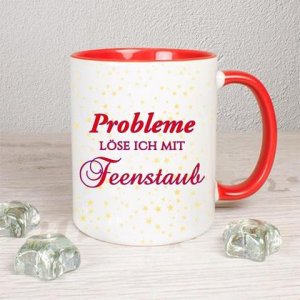Probleme löse ich mit Feenstaub – Tasse