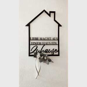 Haus Liebe macht aus einem,…