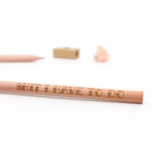 Lasergravierter Bleistift „Shit I Have To Do“