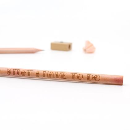 Lasergravierter Bleistift "Stuff I Have To Do"