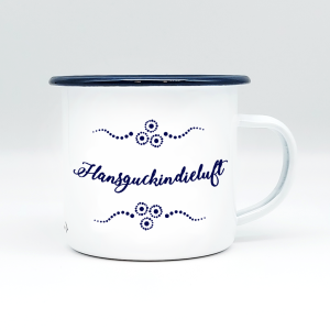 HANSGUCKINDIELUFT – Mundart Emaille Häferl