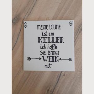 Spruchfliese weiß „Meine Laune ist im Keller…“