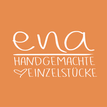ena – handgemachte einzelstücke