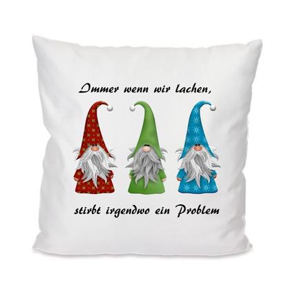 Immer wenn wir lachen .... Kissen 40x40cm mit Füllung