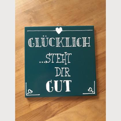 Spruchfliese schwarz "Glücklich...steht dir gut"