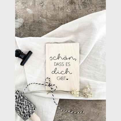 Holz Postkarte „schön, dass es dich gibt“