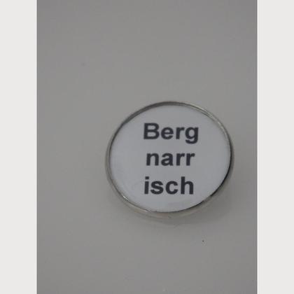 Sprüche - Brosche  "Berg narrisch"