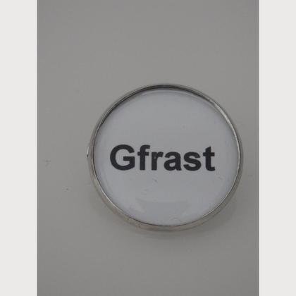 Sprüche - Brosche  "Gfrast"