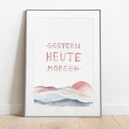 "HEUTE" Sprücheposter