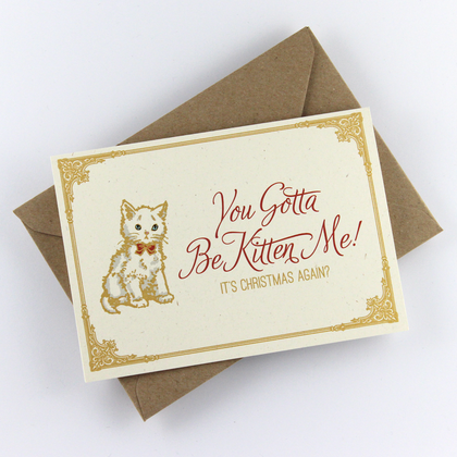 Weihnachtskarte mit Katze "You Gotta Be Kitten Me!", vintage Stil, Golddruck